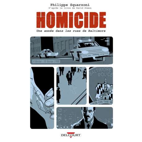 Homicide - Une année dans les rues de Baltimore - Tome 2 - 4 février- 10 février 1988