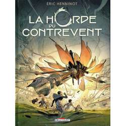 Horde du Contrevent (La) - Tome 2 - L'Escadre frêle