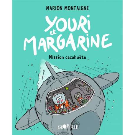 Youri et Margarine - Tome 2 - Mission cacahuète
