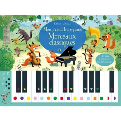Mon grand livre-piano - Morceaux classiques - Album 