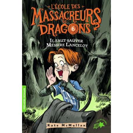 L'Ecole des Massacreurs de Dragons - Tome 6