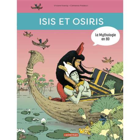 Mythologie en BD (La) - Tome 13 - Isis et Osiris