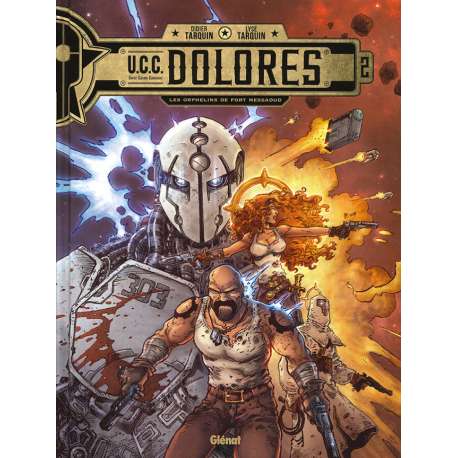 U.C.C. Dolores - Tome 2 - Les Orphelins de Fort Messaoud