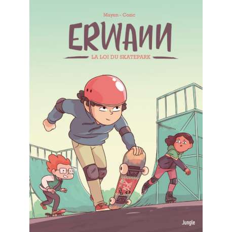 Erwann - Tome 1 - La loi du Skatepark