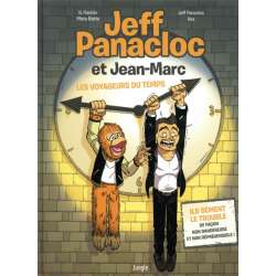 Jeff Panacloc et Jean-Marc - Tome 1 - Jeff Panacloc et Jean-Marc - Les voyageurs du temps