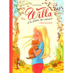 Willa et la passion des animaux - Tome 1 - Retour aux sources