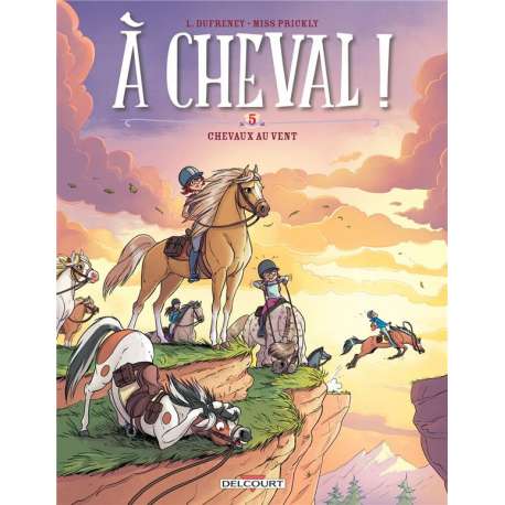 À Cheval ! - Tome 5 - Chevaux au vent