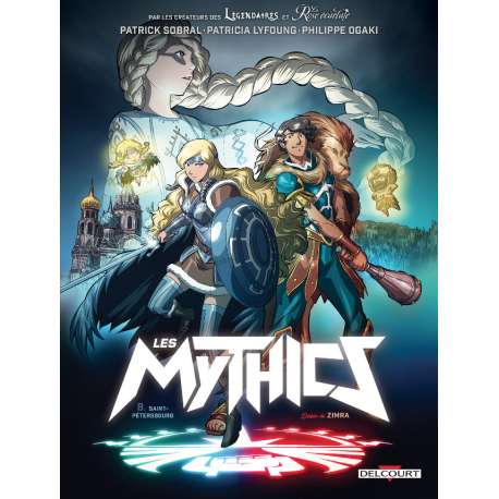 Mythics (Les) - Tome 8 - Saint-Pétersbourg