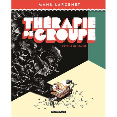 Thérapie de groupe - Tome 1 - L'étoile qui danse