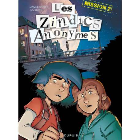 Zindics Anonymes (Les) - Tome 2 - Mission 2