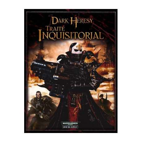 Dark Heresy : Traité inquisitorial