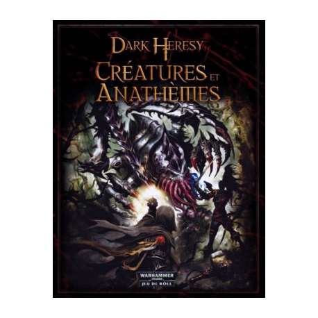 Dark Heresy : Créatures et Anathèmes