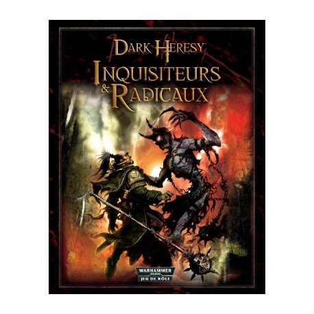 Dark Heresy : Inquisiteurs et Radicaux