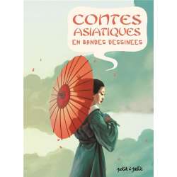 Contes du monde en bandes dessinées - Contes asiatiques en bandes dessinées