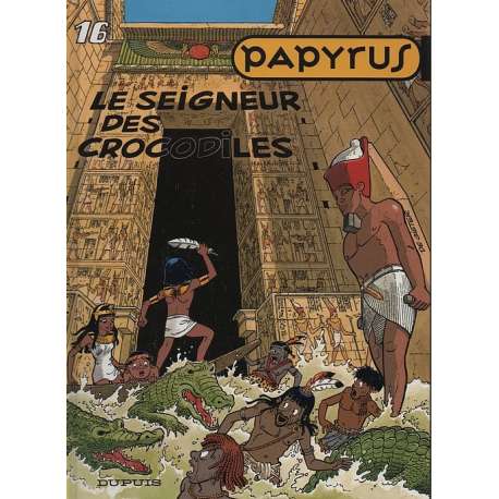Papyrus - Tome 16 - Le seigneur des crocodiles