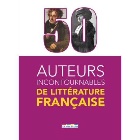 50 auteurs incontournables de littérature française - Grand Format