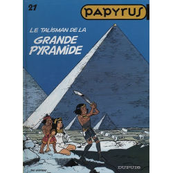 Papyrus - Tome 21 - Le talisman de la grande pyramide