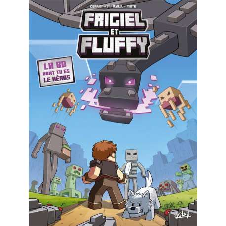 Frigiel et Fluffy - La BD dont tu es le héros