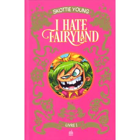 I Hate Fairyland - Livre 1