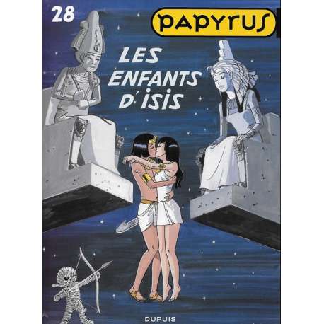 Papyrus - Tome 28 - Les enfants d'Isis