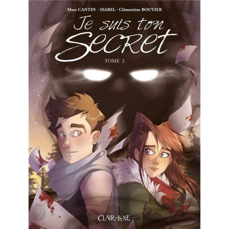 Je suis ton secret - Tome 2 - Tome 2