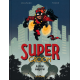 Supergroom - Tome 1 - Justicier malgré lui