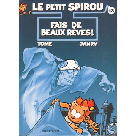 Petit Spirou (Le) - Tome 13 - Fais de beaux rêves !