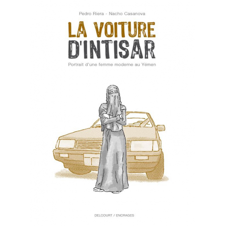 Intisar, portrait d'une femme moderne du Yémen - Tome 1 - La Voiture d'Intisar