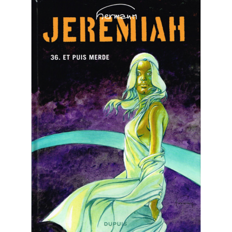 Jeremiah - Tome 36 - Et puis merde