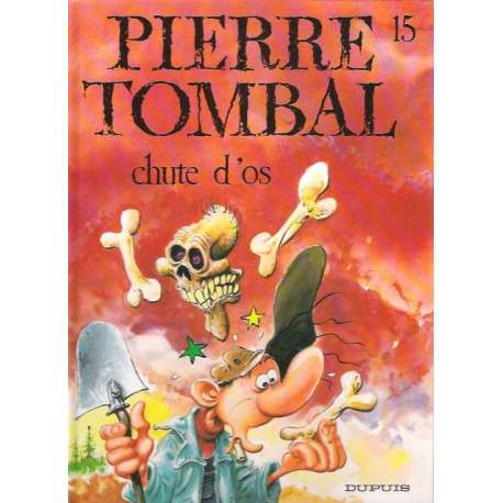 Pierre Tombal - Tome 15 - Chute d'os