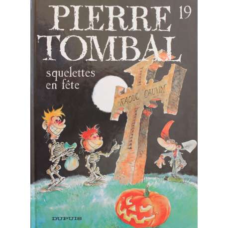 Pierre Tombal - Tome 19 - Squelettes en fête