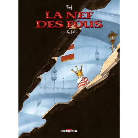 Nef des fous (La) - Tome 10 - La faille