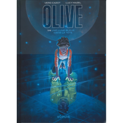 Olive - Tome 1 - Une lune bleue dans la tête