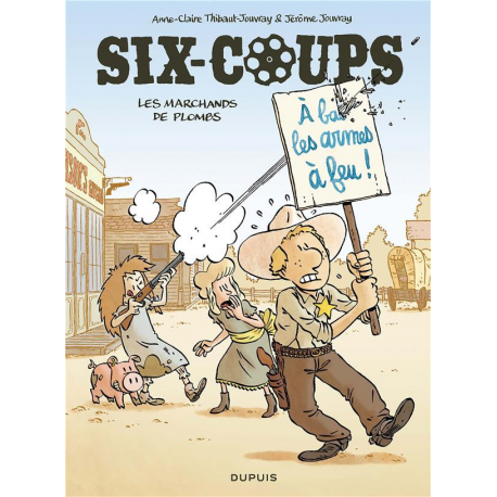 Six-Coups - Tome 2 - Les marchands de plombs