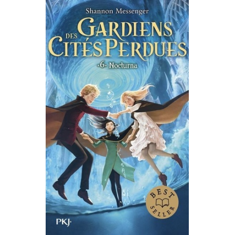 Gardiens des cités perdues - Tome 6