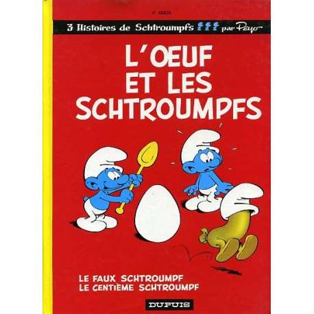 Schtroumpfs (Les) - Tome 4 - L'œuf et les Schtroumpfs