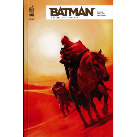 Batman Rebirth - Tome 11 - La Chute et les déchus