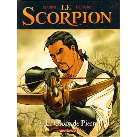 Scorpion (Le) - Tome 3 - La croix de Pierre