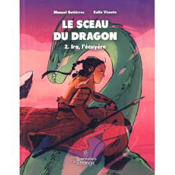 Sceau du dragon (Le) - Tome 2 - Ira, l'écuyère