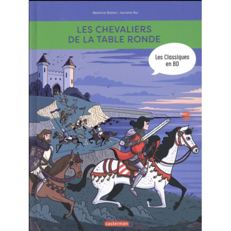 Chevaliers de la table ronde (Les) (Bottet/Bui) - Les chevaliers de la table ronde