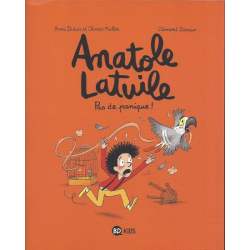 Anatole Latuile - Tome 6 - Pas de panique !