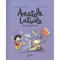 Anatole Latuile - Tome 7 - Ça va dégominer !