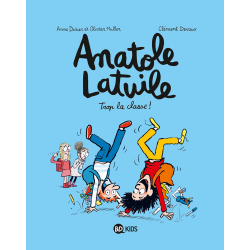 Anatole Latuile - Tome 11 - Trop la classe !