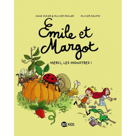Émile et Margot - Tome 4 - Merci les monstres