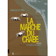 Marche du crabe (La) - Tome 1 - La condition des crabes