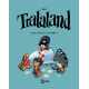 Tralaland - Tome 2 - Vous avez dit bizarre ?