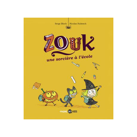 Zouk - Tome 3 - Une sorcière à l'école