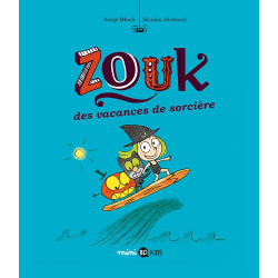 Zouk - Tome 4 - Les vacances de sorcières