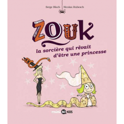 Zouk - Tome 5 - La sorcière qui rêvait d'être une princesse