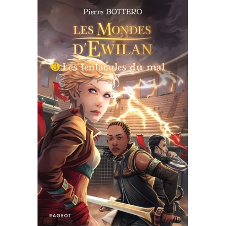 Les Mondes d'Ewilan - Tome 3